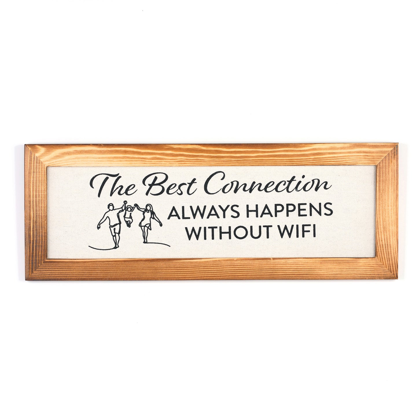 The Best Connections Always Happens Without Wifi - 16" x 6" Canvas Sign