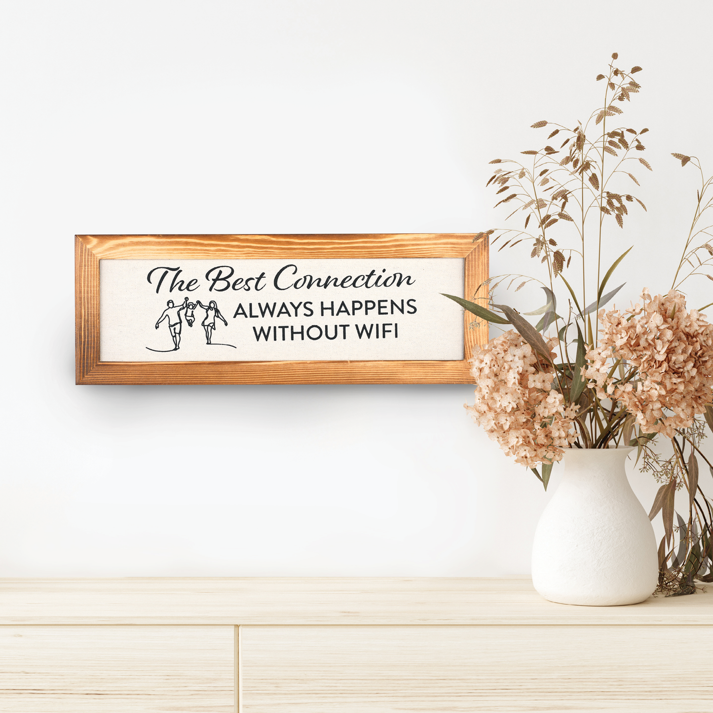 The Best Connections Always Happens Without Wifi - 16" x 6" Canvas Sign