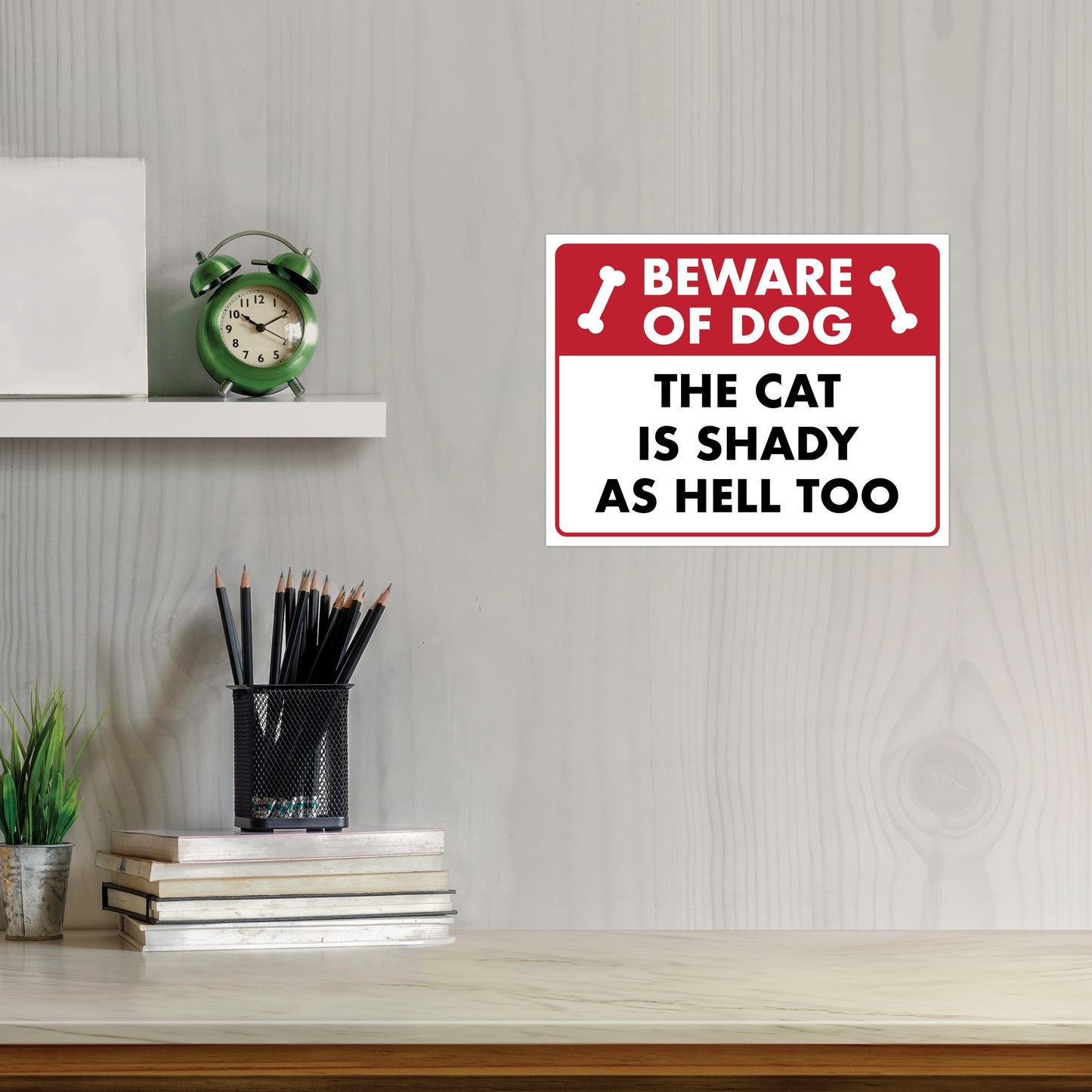 Beware of Dog - The Cat is Shady as Hell Too - 8.5" x 11" Funny Laminated Sign