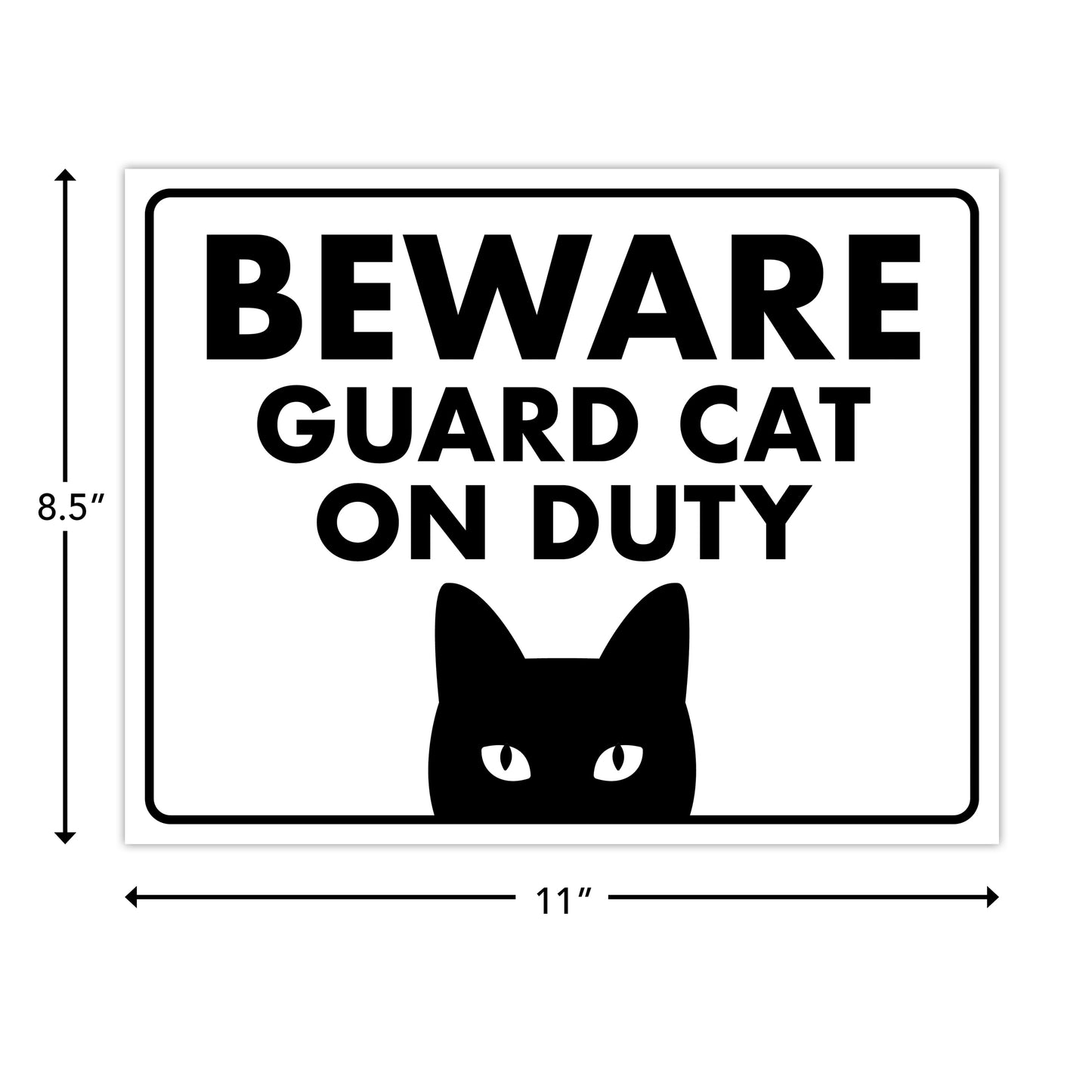 Beware, Guard Cat on Duty - 8.5" x 11" Funny Laminated Sign