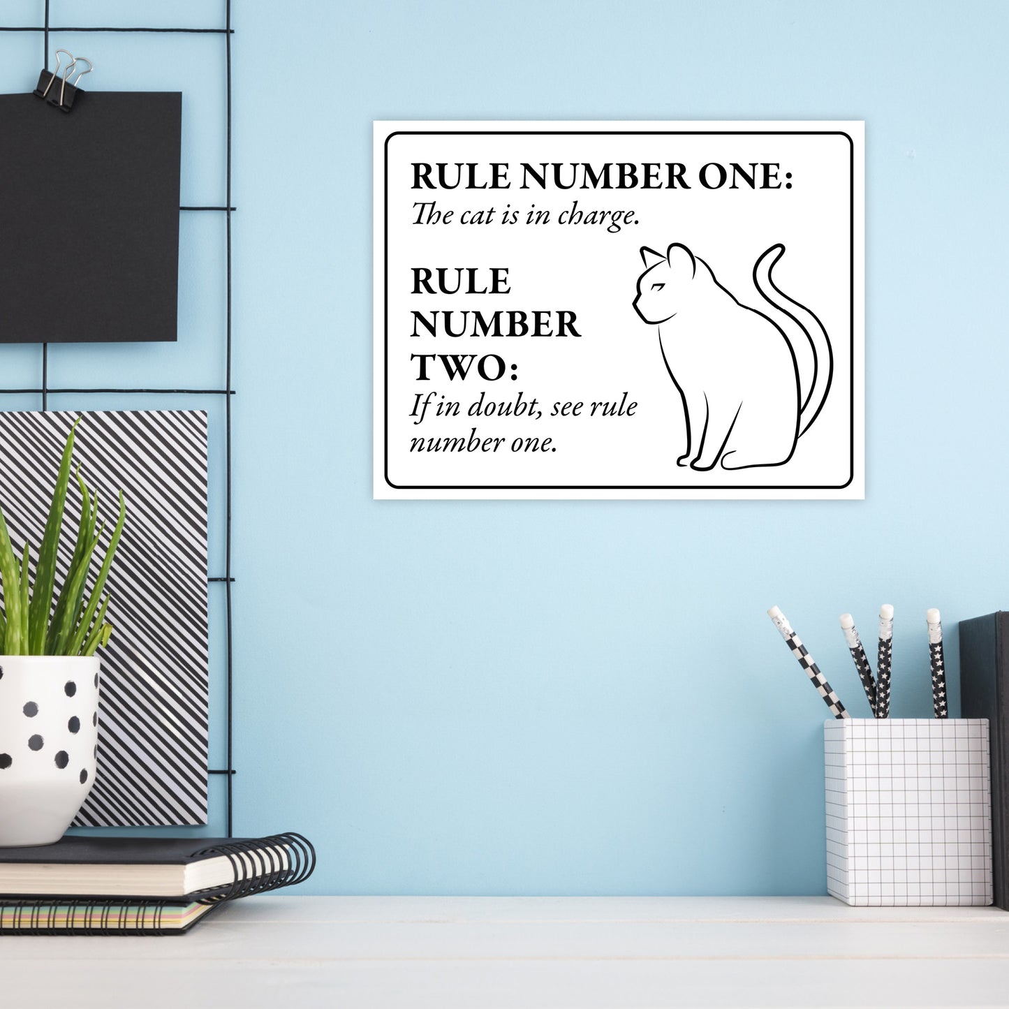 The Cat is In Charge - 8.5" x 11" Funny Laminated Sign