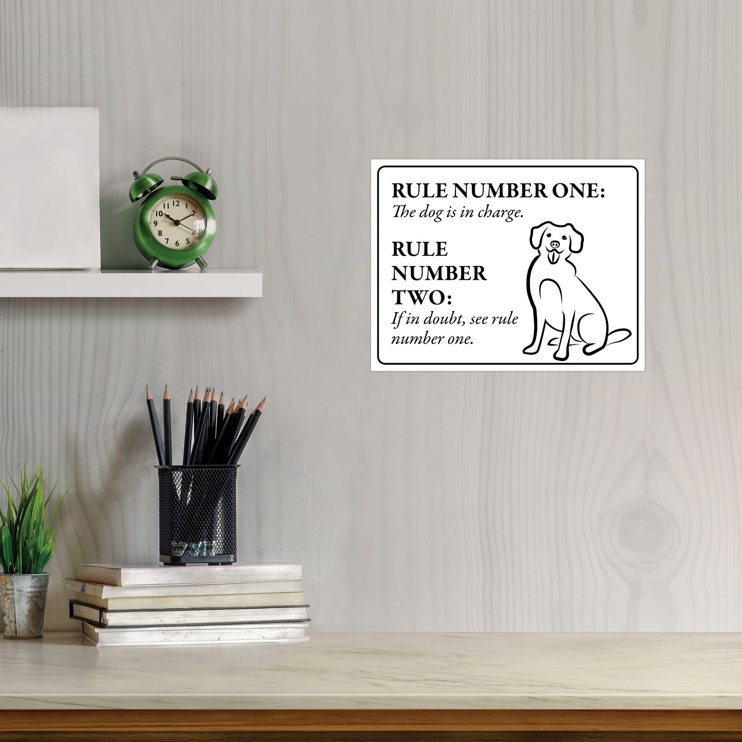 The Dog is In Charge - 8.5" x 11" Funny Laminated Sign