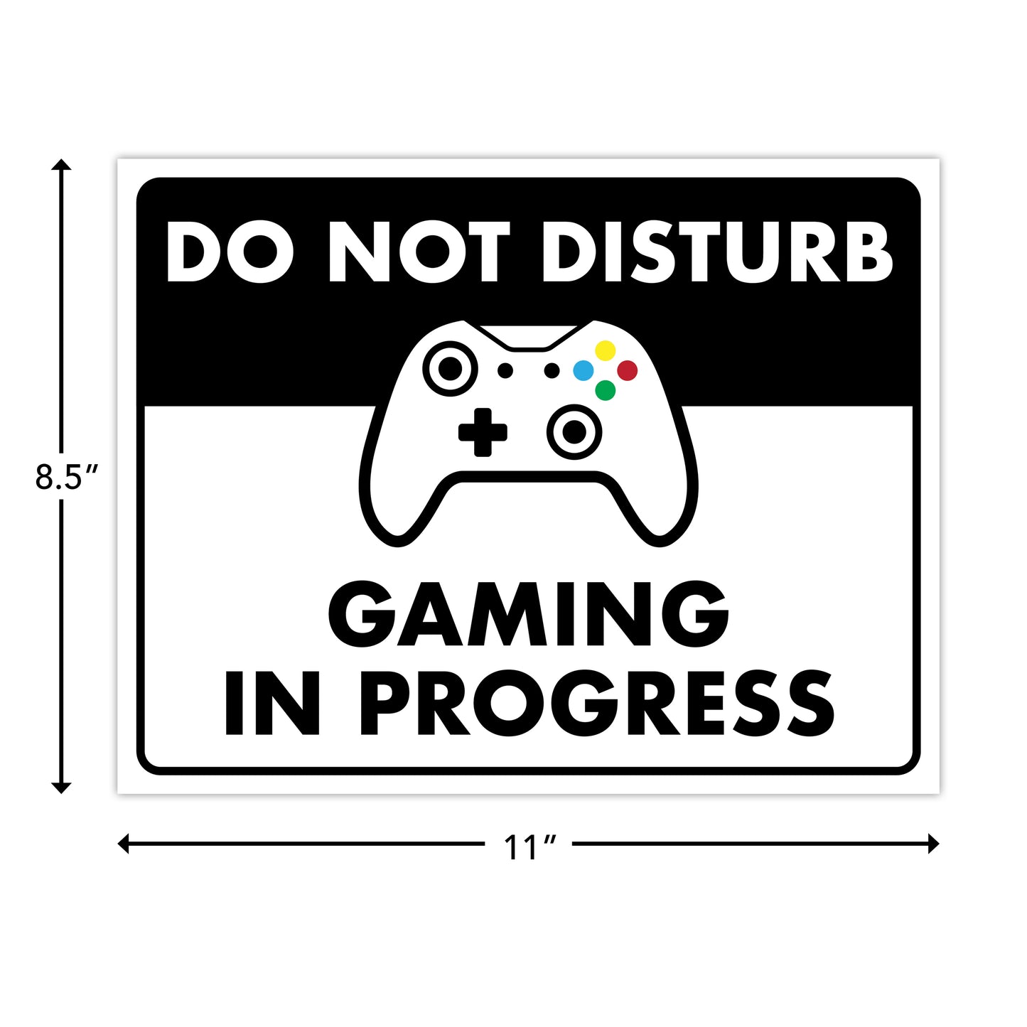 Do Not Disturb - Gaming in Progress - 8.5" x 11" Funny Laminated Sign