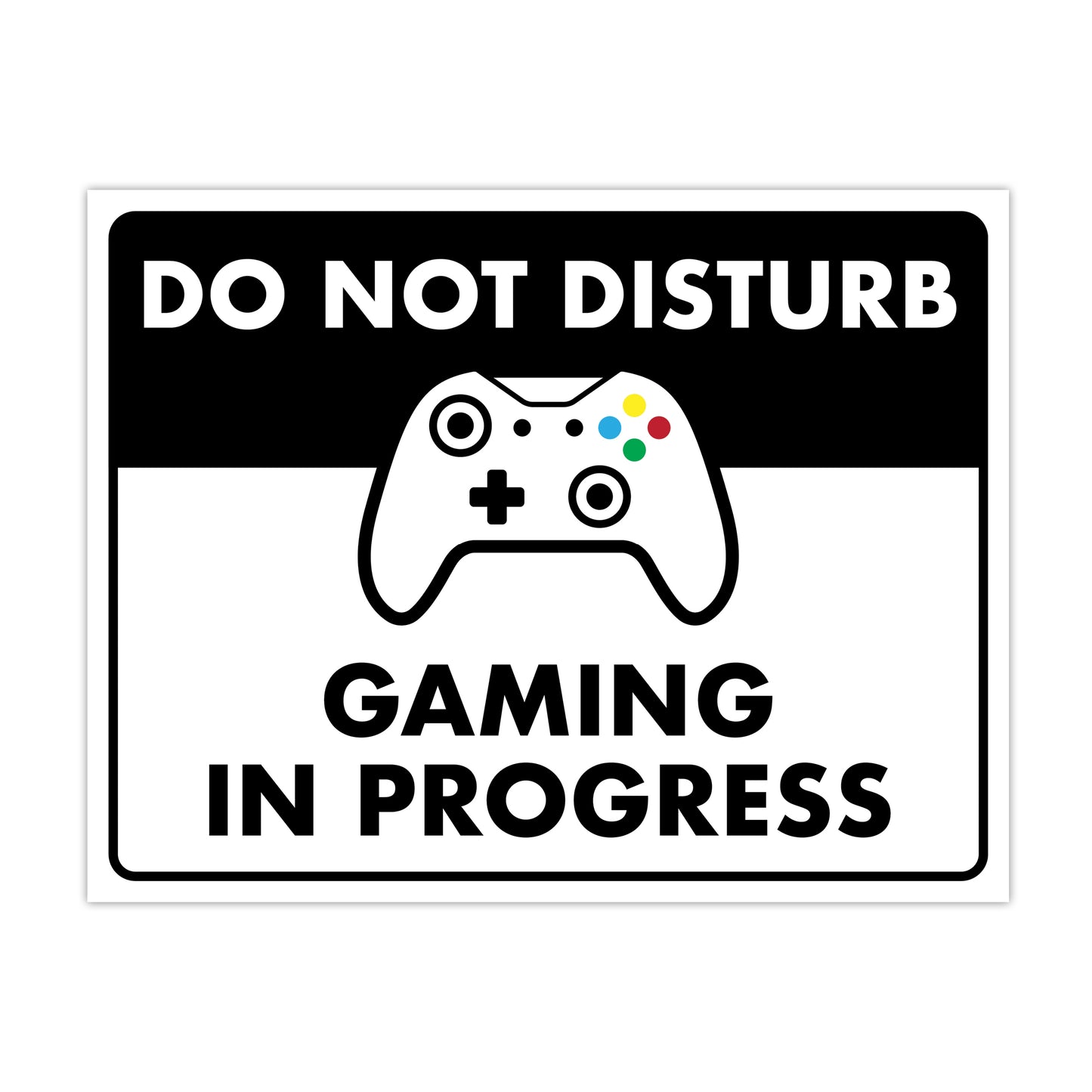 Do Not Disturb - Gaming in Progress - 8.5" x 11" Funny Laminated Sign