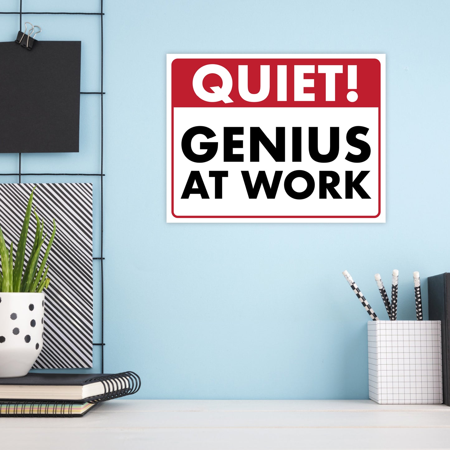 Quiet! Genius at Work - 8.5" x 11" Funny Laminated Sign