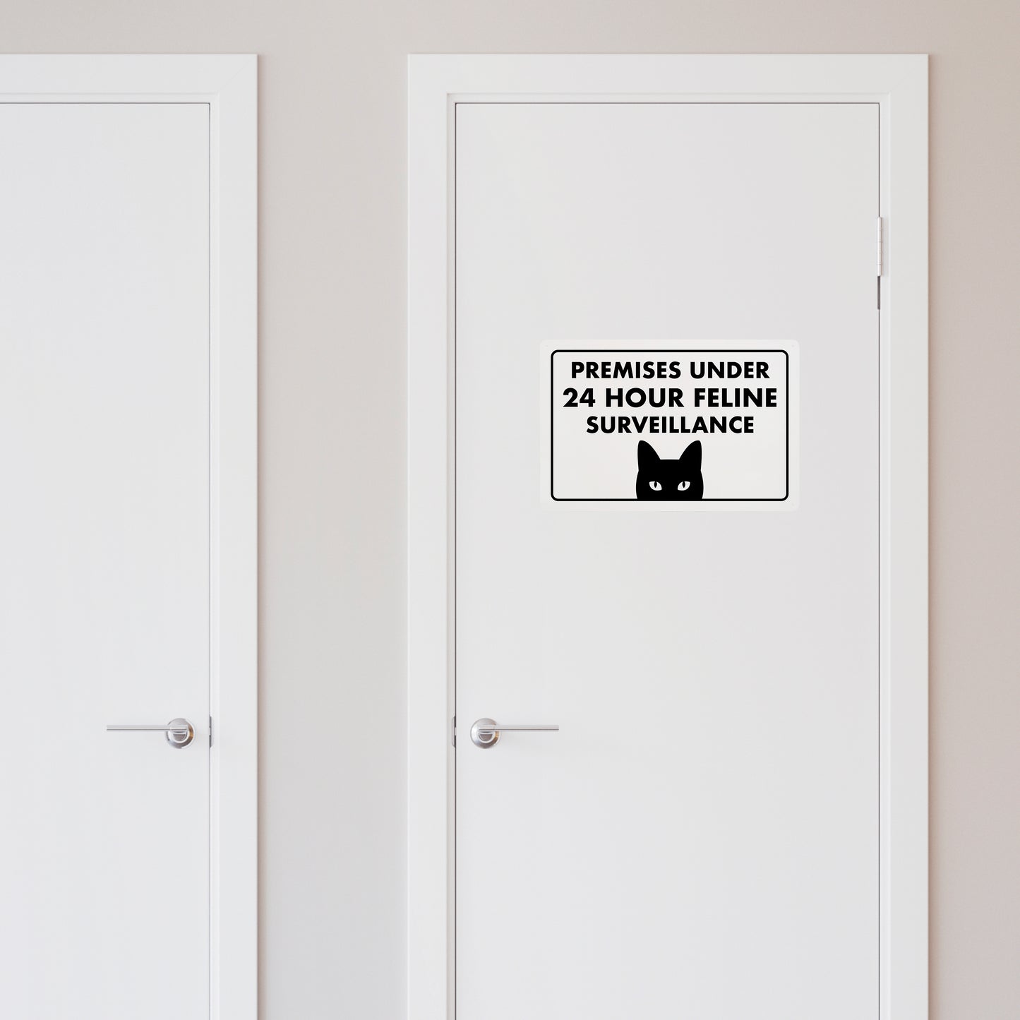 Premises Under 24 Hour Feline Surveillance - 8" x 12" Funny Plastic (PVC) Sign (With Pre-Drilled Holes for Easy Mounting)