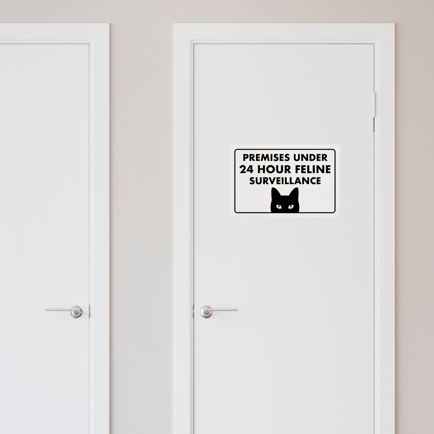 Premises Under 24 Hour Feline Surveillance - 8" x 12" Funny Plastic (PVC) Sign