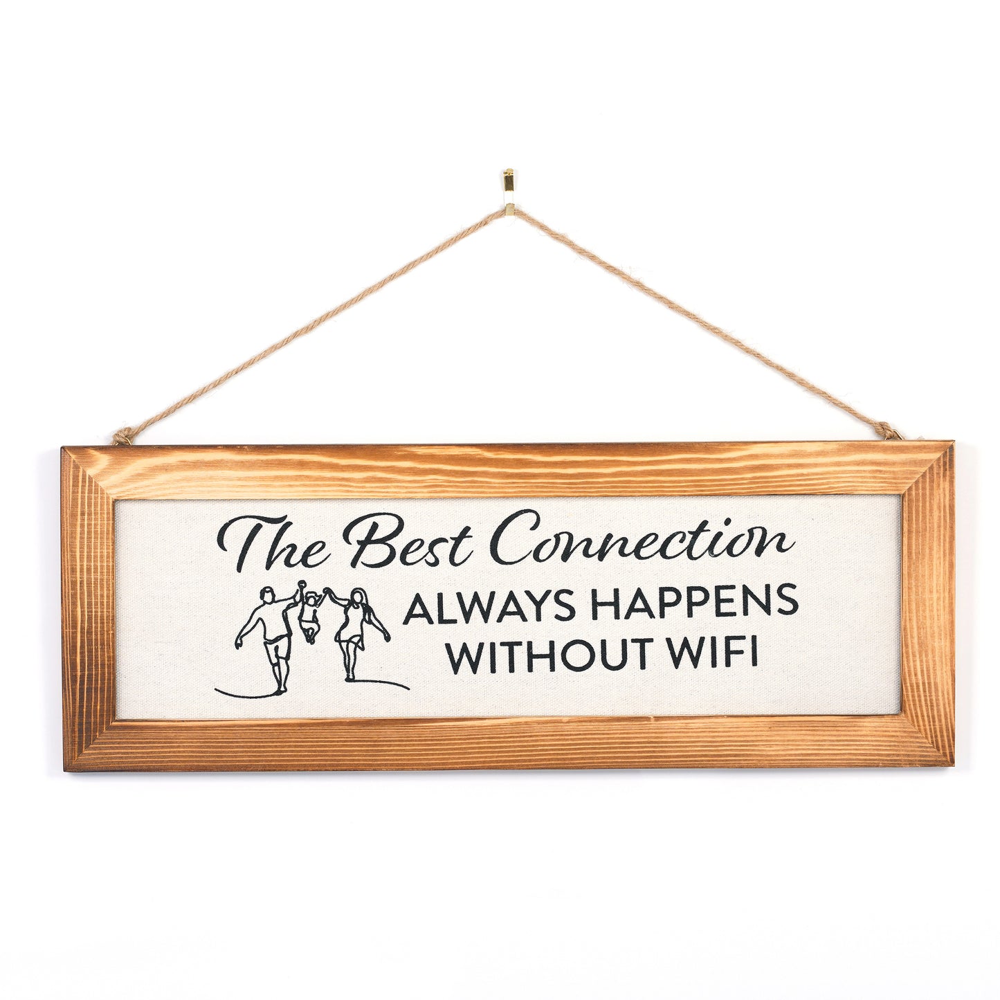 The Best Connections Always Happens Without Wifi - 16" x 6" Canvas Sign