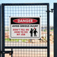Danger - Avoid Serious Injury Don't Tell Me How to Do My Job - 8" x 12" Funny Plastic (PVC) Sign (With Pre-Drilled Holes for Easy Mounting)