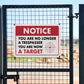 Notice - You are No Longer a Trespasser You are Now a Target - 8" x 12" Funny Plastic (PVC) Sign (With Pre-Drilled Holes for Easy Mounting)
