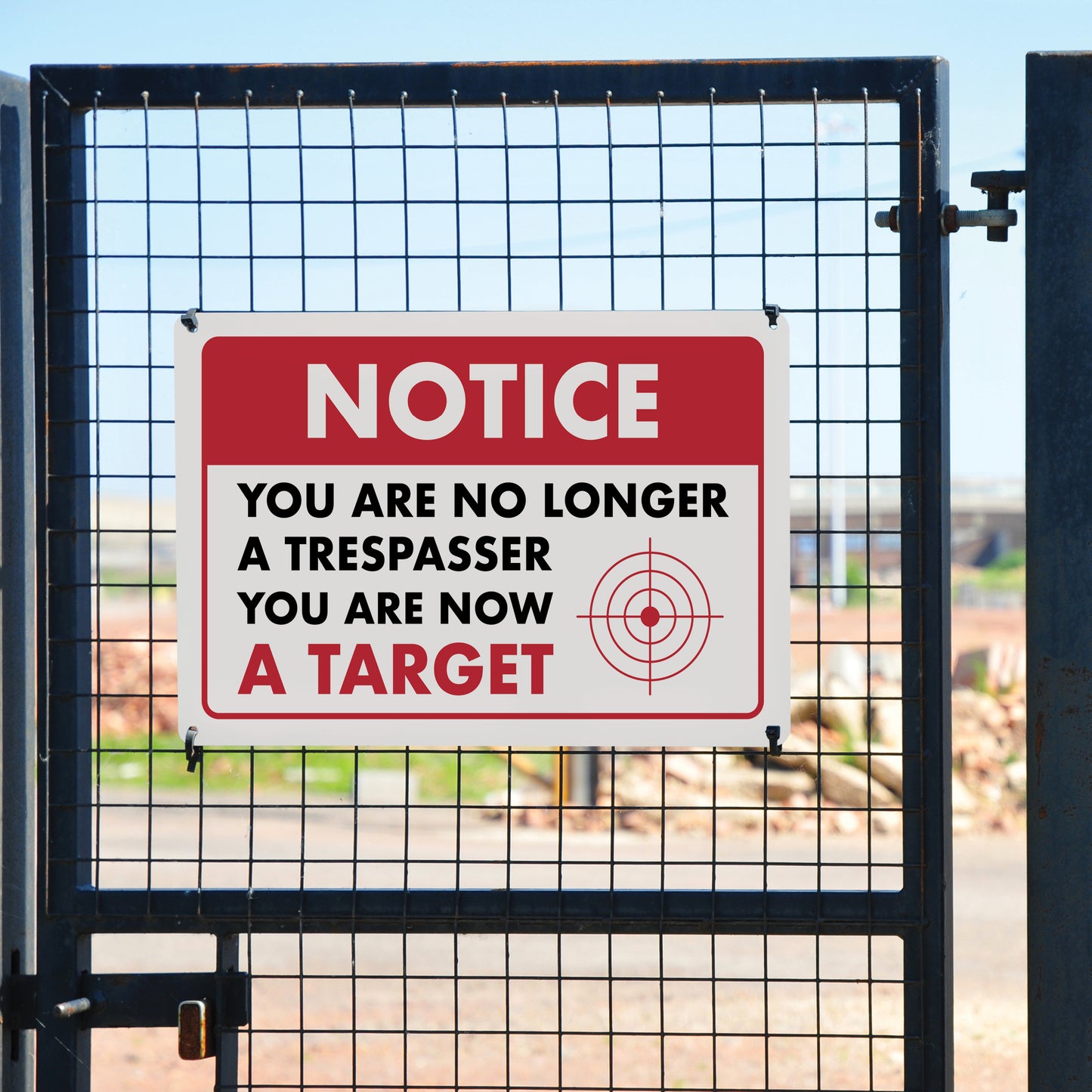 Notice - You are No Longer a Trespasser You are Now a Target - 8" x 12" Funny Plastic (PVC) Sign (With Pre-Drilled Holes for Easy Mounting)