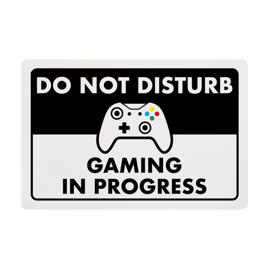 Do Not Disturb - Gaming in Progress - 8" x 12" Funny Plastic (PVC) Sign